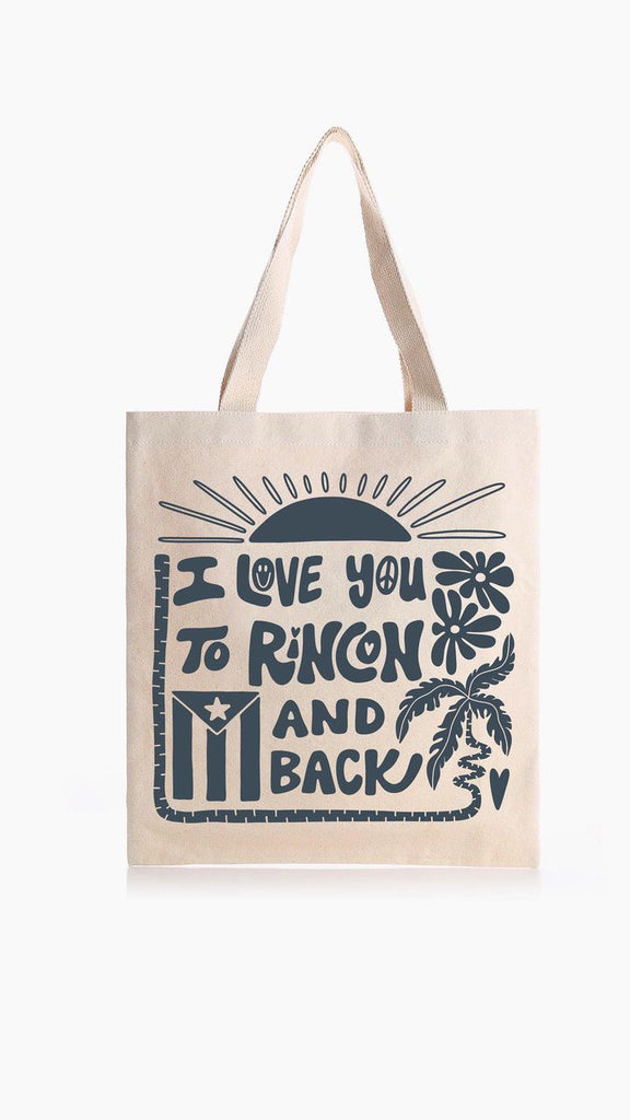 I love you to Rincon & Back Tote