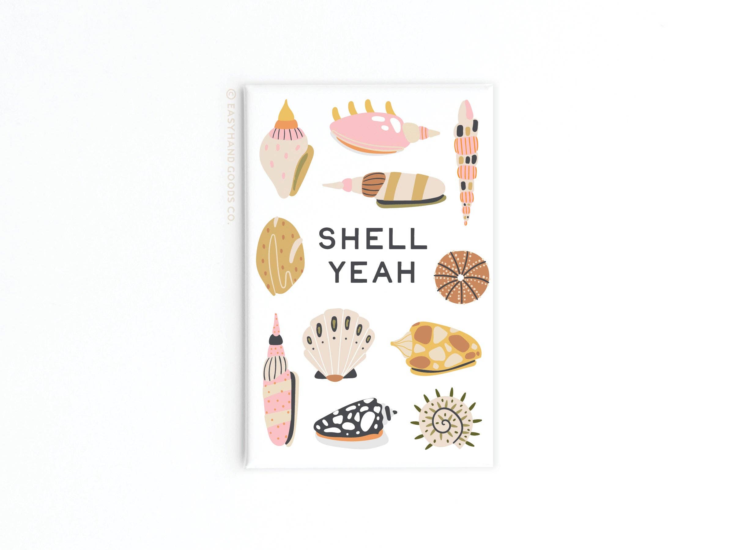 Shell Yeah Refrigerator Magnet