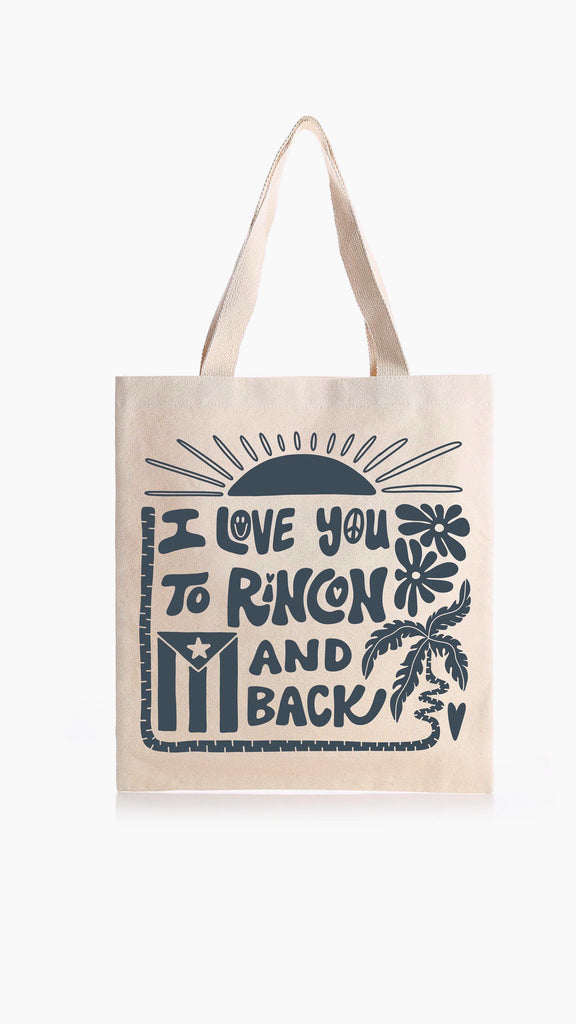 I love you to Rincon and Back Tote Bag