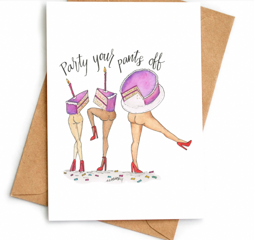 Party your Pants Off Greeting Card