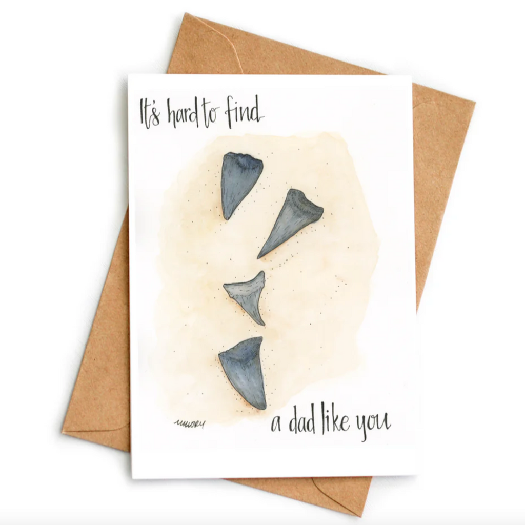 Hard to find a Dad like you. Shark Tooth Card